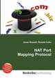 NAT Port Mapping Protocol, Jesse Russell,Ronald Cohn 