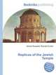 Replicas of the Jewish Temple, Jesse Russell,Ronald Cohn 