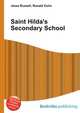Saint Hilda's Secondary School, Jesse Russell,Ronald Cohn 
