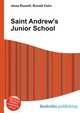 Saint Andrew's Junior School, Jesse Russell,Ronald Cohn 