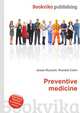 Preventive medicine, Jesse Russell,Ronald Cohn 