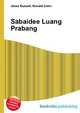 Sabaidee Luang Prabang, Jesse Russell,Ronald Cohn 