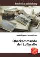 Oberkommando der Luftwaffe, Jesse Russell,Ronald Cohn 