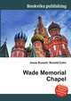 Wade Memorial Chapel, Jesse Russell,Ronald Cohn 