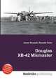 Douglas XB-42 Mixmaster, Jesse Russell,Ronald Cohn 
