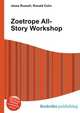 Zoetrope All-Story Workshop, Jesse Russell,Ronald Cohn 