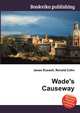 Wade's Causeway, Jesse Russell,Ronald Cohn 