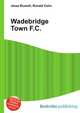 Wadebridge Town F.C., Jesse Russell,Ronald Cohn 