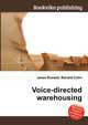 Voice-directed warehousing, Jesse Russell,Ronald Cohn 