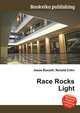 Race Rocks Light, Jesse Russell,Ronald Cohn 