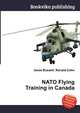 NATO Flying Training in Canada, Jesse Russell,Ronald Cohn 