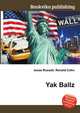 Yak Ballz, Jesse Russell,Ronald Cohn 