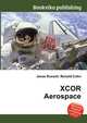 XCOR Aerospace, Jesse Russell,Ronald Cohn 