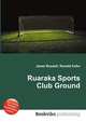 Ruaraka Sports Club Ground, Jesse Russell,Ronald Cohn 