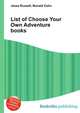 List of Choose Your Own Adventure books, Jesse Russell,Ronald Cohn 