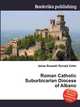 Roman Catholic Suburbicarian Diocese of Albano, Jesse Russell,Ronald Cohn 