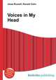 Voices in My Head, Jesse Russell,Ronald Cohn 