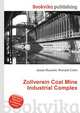 Zollverein Coal Mine Industrial Complex, Jesse Russell,Ronald Cohn 