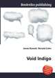 Void Indigo, Jesse Russell,Ronald Cohn 