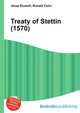 Treaty of Stettin (1570), Jesse Russell,Ronald Cohn 