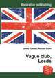 Vague club, Leeds, Jesse Russell,Ronald Cohn 