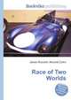 Race of Two Worlds, Jesse Russell,Ronald Cohn 
