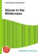 Voices in the Wilderness, Jesse Russell,Ronald Cohn 