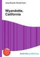 Wyandotte, California, Jesse Russell,Ronald Cohn 