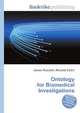 Ontology for Biomedical Investigations, Jesse Russell,Ronald Cohn 