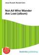 Not All Who Wander Are Lost (album), Jesse Russell,Ronald Cohn 