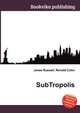 SubTropolis, Jesse Russell,Ronald Cohn 