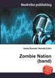 Zombie Nation (band), Jesse Russell,Ronald Cohn 