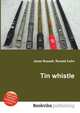 Tin whistle, Jesse Russell,Ronald Cohn 