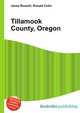Tillamook County, Oregon, Jesse Russell,Ronald Cohn 