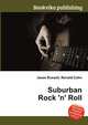 Suburban Rock 'n' Roll, Jesse Russell,Ronald Cohn 