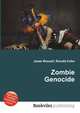 Zombie Genocide, Jesse Russell,Ronald Cohn 