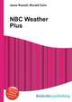 NBC Weather Plus, Jesse Russell,Ronald Cohn 