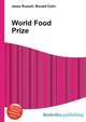 World Food Prize, Jesse Russell,Ronald Cohn 