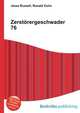 Zerst?rergeschwader 76, Jesse Russell,Ronald Cohn 