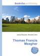Thomas Francis Meagher, Jesse Russell,Ronald Cohn 