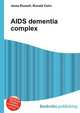 AIDS dementia complex, Jesse Russell,Ronald Cohn 