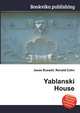 Yablanski House, Jesse Russell,Ronald Cohn 