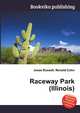 Raceway Park (Illinois), Jesse Russell,Ronald Cohn 