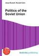 Politics of the Soviet Union, Jesse Russell,Ronald Cohn 