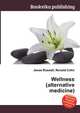 Wellness (alternative medicine), Jesse Russell,Ronald Cohn 