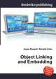 Object Linking and Embedding, Jesse Russell,Ronald Cohn 
