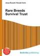 Rare Breeds Survival Trust, Jesse Russell,Ronald Cohn 