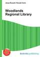 Woodlands Regional Library, Jesse Russell,Ronald Cohn 