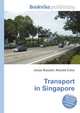 Transport in Singapore, Jesse Russell,Ronald Cohn 