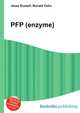 PFP (enzyme), Jesse Russell,Ronald Cohn 